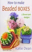 How to Make Beaded Boxes