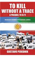 To Kill Without a Trace