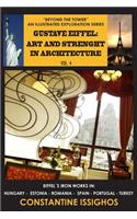 Gustave Eiffel: Art and Strength in Architecture: The Eiffel Illustrated Exploration Series