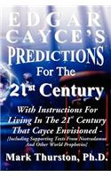 Edgar Cayce's Predictions for the 21st Century