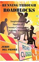 Running Through Roadblocks