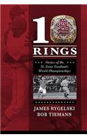 10 Rings: Stories of the St. Louis Cardinals World Championships
