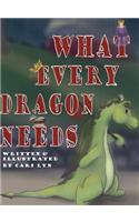 What Every Dragon Needs