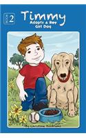 Timmy Adopts a Girl Dog