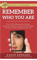 Remember Who You Are