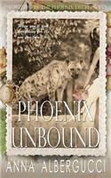 Phoenix Unbound: Book Two in the Phoenix Decree Saga