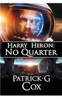 Harry Heron No Quarter