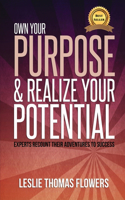 Own Your Purpose and Realize Your Potential