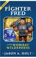 Fighter Fred and the Wombat Wilderness