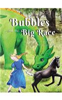 Bubbles and the Big Race