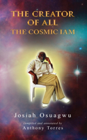 Creator of All - The Cosmic Iam