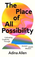 Place of All Possibility