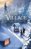The Village: (2 The Ceristen)