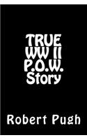 True WW II P.O.W. Story
