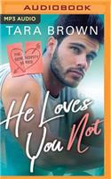 He Loves You Not