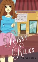 Risky Relics: (1 Rose Hollow Mysteries)