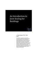Introduction to Joint Sealing for Buildings: (Architecture)