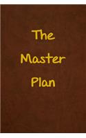 The Master Plan: Lined Journal, 108 Pages, 6x9 Inches