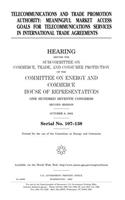 Telecommunications and Trade Promotion Authority: Meaningful Market Access Goals for Telecommunications Services in International Trade Agreements