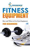 Fitness Equipment for Beginners