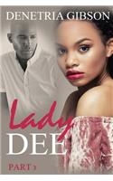 Lady Dee Pt. 3: (Love, Lies, & Him)