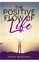 Positive Flow of Life