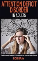 Attention Deficit Disorder in Adults