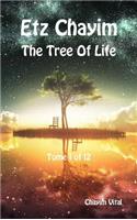 Etz Chayim - The Tree of Life - Tome 1 of 12
