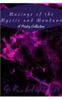 Musings of the Mystic and Mundane: A Poetry Collection