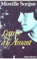 Lettres A L'Amant - Tome 1