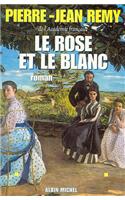 Rose Et Le Blanc (Le)