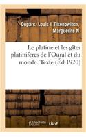 Platine Et Les Gîtes Platinifères de l'Oural Et Du Monde. Texte