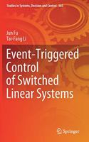 Event-Triggered Control of Switched Linear Systems