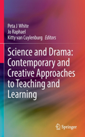 Science and Drama: Contemporary and Creative Approaches to Teaching and Learning