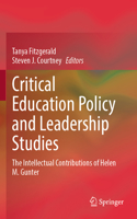 Critical Education Policy and Leadership Studies