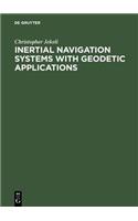 Inertial Navigation Systems with Geodetic Applications