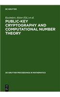 Public-Key Cryptography and Computational Number Theory: Proceedings of the International Conference organized by the Stefan Banach International Mathematical Center Warsaw, Poland, September 11-15, 2000(De Gruyter Proceedings in Mathematics)