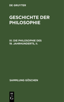 Philosophie des 19. Jahrhunderts, II.