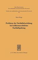 Probleme der Nachlaßabwicklung bei kollisionsrechtlicher Nachlaßspaltung: Haftung von Nachlaßverbindlichkeiten(55 Studien zum ausländischen und internationalen Privatrecht)