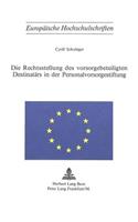 Die Rechtsstellung des Vorsorgebeteiligten Destinataers in der Personalvorsorgestiftung