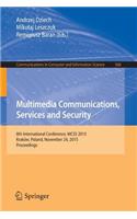 Multimedia Communications, Services and Security