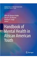 Handbook of Mental Health in African American Youth