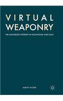 Virtual Weaponry