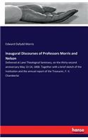 Inaugural Discourses of Professors Morris and Nelson