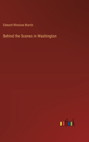 Behind the Scenes in Washington