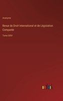 Revue de Droit International et de Législation Comparée