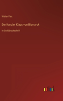 Kanzler Klaus von Bismarck