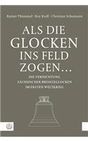 ALS Die Glocken Ins Feld Zogen ...