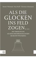 ALS Die Glocken Ins Feld Zogen ...