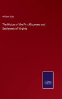 The History of the First Discovery and Settlement of Virginia